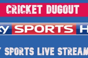 Sky Sports Live Streaming - Watch Cricket Live Match Today