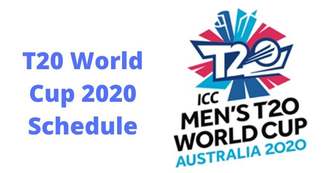T20 World Cup 2020 Schedule